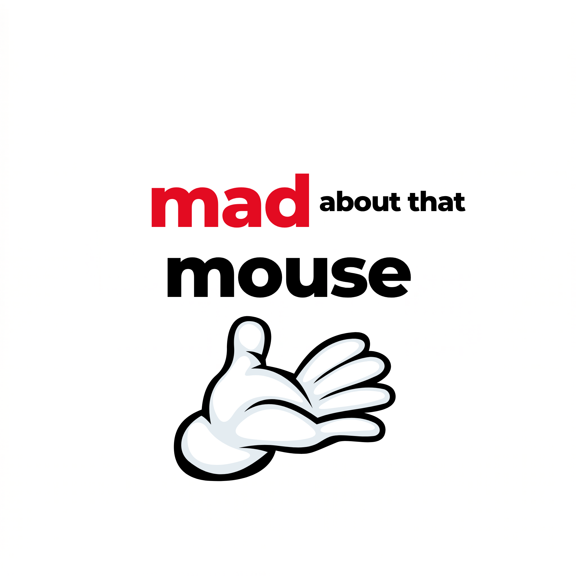 Mad About That Mouse
